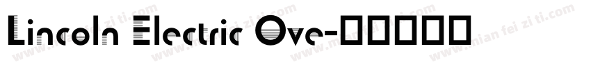 Lincoln Electric Ove字体转换